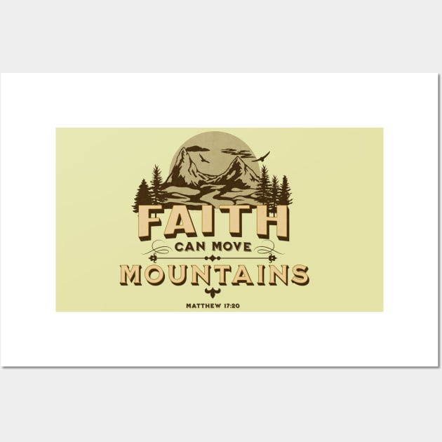 Faith Can Move Mountains Wall Art by Brookcliff